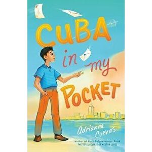 Cuba in My Pocket, Hardcover - Adrianna Cuevas imagine