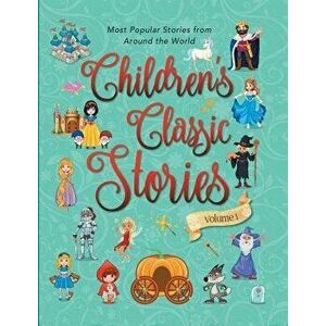 Children's Classic Stories, Paperback - Aniesha Brahma imagine