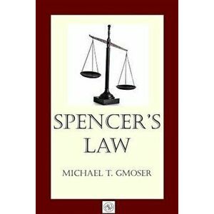 Spencer's Law, Paperback - Michael Gmoser imagine