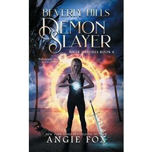 Beverly Hills Demon Slayer, Paperback - Angie Fox imagine