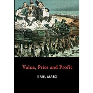 Value, Price and Profit, Paperback - Karl Marx imagine
