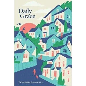 Daily Grace: The Mockingbird Devotional, Vol. 2, Paperback - David Zahl imagine