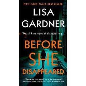 Before She Disappeared, Paperback - Lisa Gardner imagine