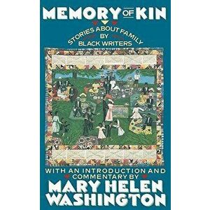 Memory of Kin, Paperback - Mary Helen Washington imagine