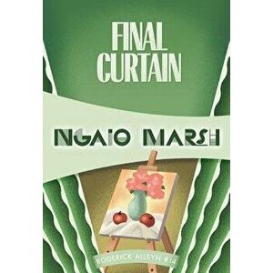 Final Curtain, Paperback - Ngaio Marsh imagine
