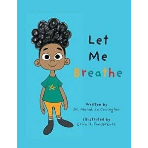 Let Me Breath, Paperback - Monalisa Covington imagine
