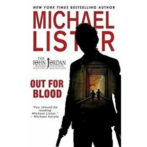 Out For Blood, Paperback - Michael Lister imagine