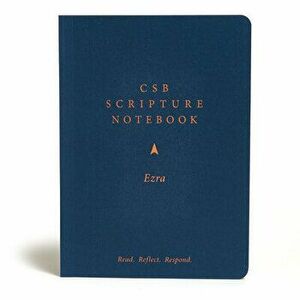 CSB Scripture Notebook, Ezra: Read. Reflect. Respond., Paperback - *** imagine