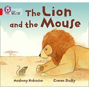 The Lion and the Mouse, Paperback - Anthony Robinson imagine