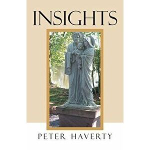 Insights, Paperback - Peter Haverty imagine