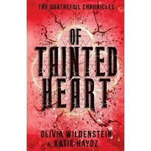 Of Tainted Heart, Paperback - Olivia Wildenstein imagine