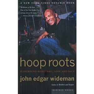Hoop Roots, Paperback - John Edgar Wideman imagine