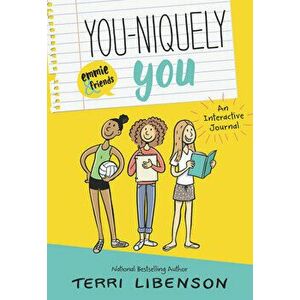 You-Niquely You: An Emmie & Friends Interactive Journal, Paperback - Terri Libenson imagine