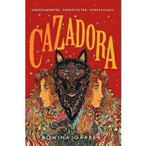 Cazadora, Hardcover - Romina Garber imagine