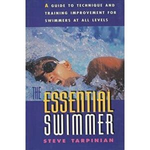 Essential Swimmer, First Edition, Paperback - Steve Tarpinian imagine