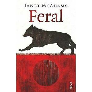 Feral, Paperback - Janet McAdams imagine