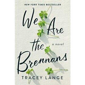 We Are the Brennans, Hardcover - Tracey Lange imagine