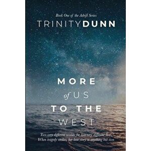 More of Us to the West, Paperback - Trinity Dunn imagine