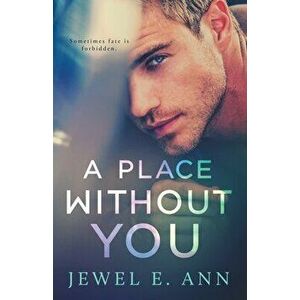 A Place Without You, Paperback - Jewel E. Ann imagine