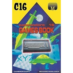 Commodore 16 Games Book, Paperback - Cameron Duffy imagine