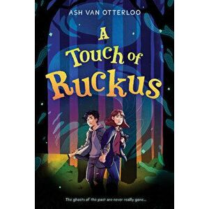 A Touch of Ruckus, Hardcover - Ash Van Otterloo imagine