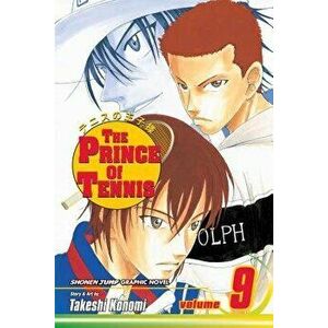 The Prince of Tennis, Vol. 9, 9, Paperback - Takeshi Konomi imagine