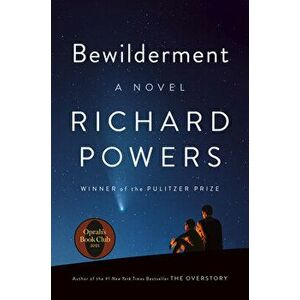 Bewilderment, Hardcover - Richard Powers imagine