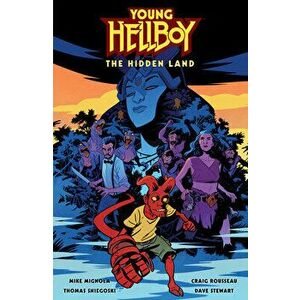 Young Hellboy: The Hidden Land, Hardcover - Mike Mignola imagine