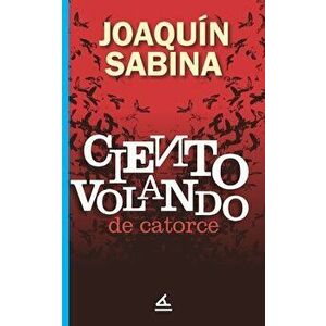 Ciento volando de catorce, Paperback - Joaquín Sabina imagine