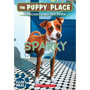 Sparky (the Puppy Place #62), 62, Paperback - Ellen Miles imagine