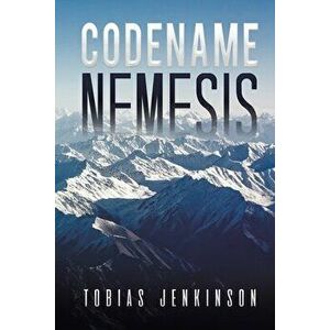 Codename Nemesis, Paperback - Tobias Jenkinson imagine