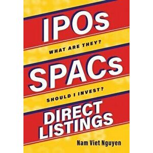 IPOs, SPACs, & Direct Listings, Hardcover - Nam Viet Nguyen imagine