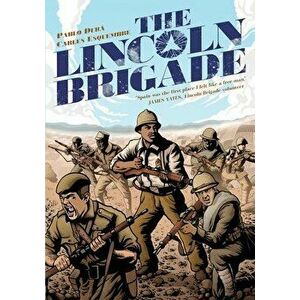 The Lincoln Brigade, Paperback - Pablo Durá imagine
