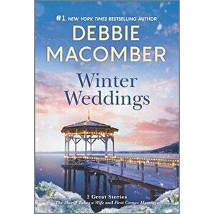 Winter Weddings, Paperback - Debbie Macomber imagine