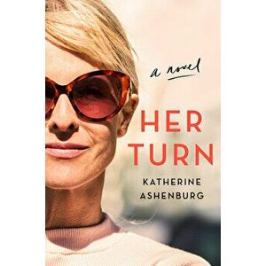Her Turn, Paperback - Katherine Ashenburg imagine