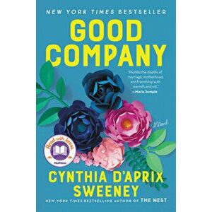 Good Company, Paperback - Cynthia D'Aprix Sweeney imagine