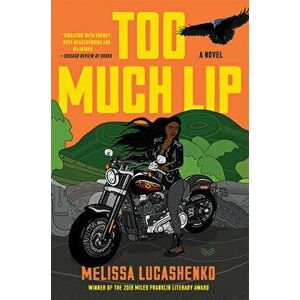 Too Much Lip, Paperback - Melissa Lucashenko imagine