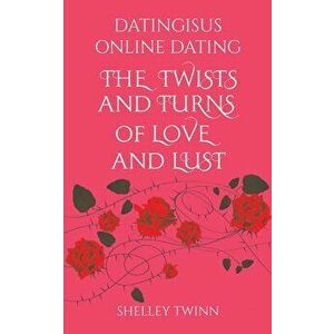 Datingisus - Online Dating, Paperback - Shelley Twinn imagine