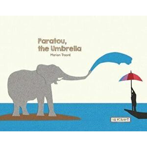Paratou, the Umbrella, Hardcover - Marion Traoré imagine