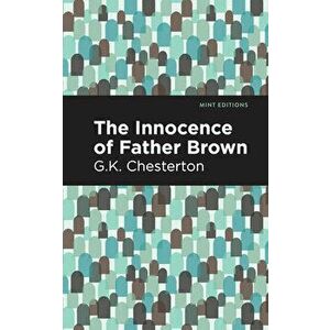 The Innocence of Father Brown, Hardcover - G. K. Chesterson imagine
