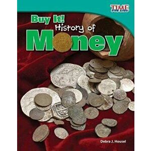 Buy It! History of Money, Paperback - Debra J. Housel imagine