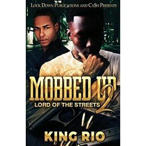 Mobbed Up 2, Paperback - King Rio imagine