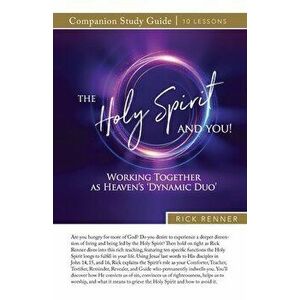The Holy Spirit and You Study Guide, Paperback - Rick Renner imagine