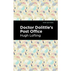 Doctor Dolittle's Post Office, Hardcover - Hugh Lofting imagine