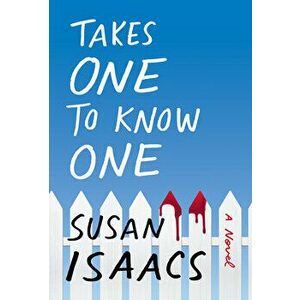 Takes One to Know One, Paperback - Susan Isaacs imagine