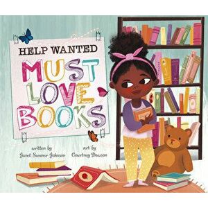 Help Wanted, Must Love Books, Board book - Janet Sumner Johnson imagine