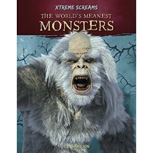The World's Meanest Monsters, Paperback - S. L. Hamilton imagine