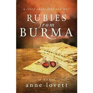 Rubies from Burma, Paperback - Anne Lovett imagine