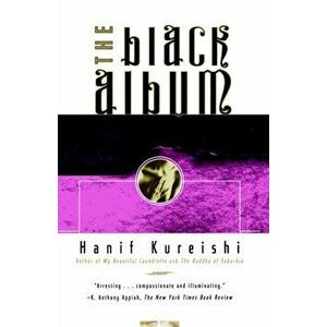 The Black Album, Paperback - Hanif Kureishi imagine