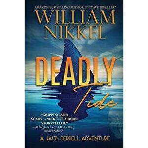 Deadly Tide, Paperback - William Nikkel imagine